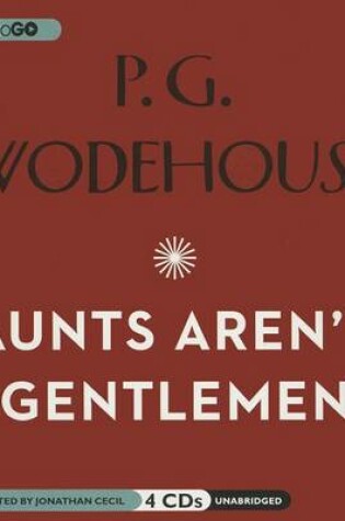 Cover of Aunts Aren't Gentlemen
