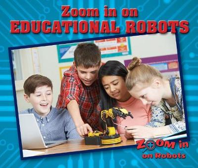 Book cover for Zoom in on Educational Robots