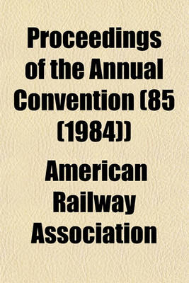 Book cover for Proceedings of the Annual Convention (85 (1984))