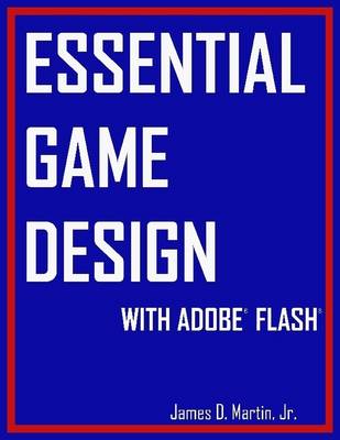 Book cover for Essential Game Design With Adobe Flash