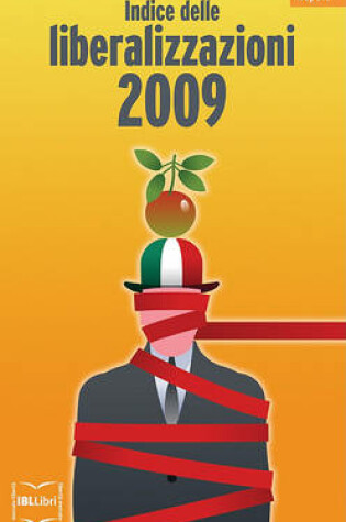 Cover of Indice Delle Liberalizzazioni 2009