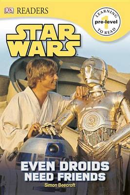 Book cover for DK Readers L0: Star Wars: Even Droids Need Friends!