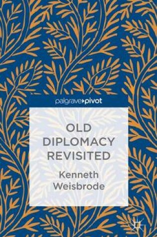 Cover of Old Diplomacy Revisited