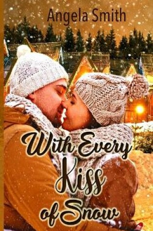 Cover of With Every Kiss of Snow