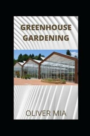 Cover of Greenhouse Gardening