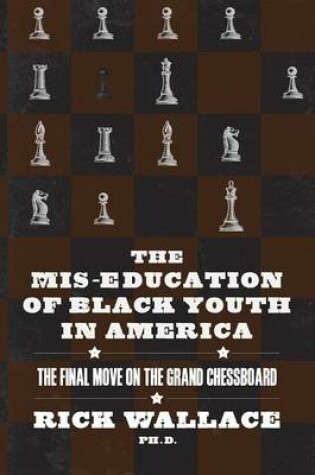 Cover of The Mis-education of Black Youth in America