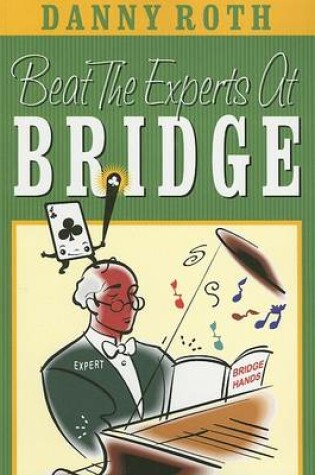 Cover of Beat the Experts at Bridge