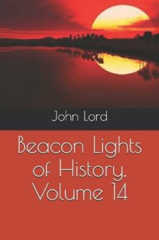 Cover of Beacon Lights of History, Volume 14