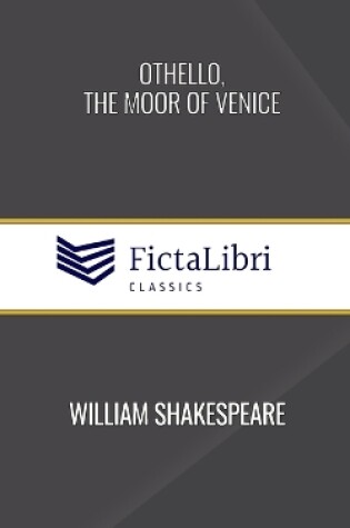 Cover of Othello, the Moor of Venice (FictaLibri Classics)