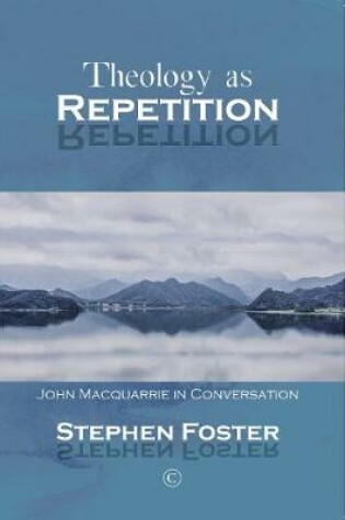 Cover of Theology as Repetition PB