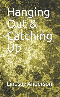 Book cover for Hanging Out & Catching Up