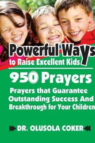 Cover of Powerful Ways to raise Excellent Kids