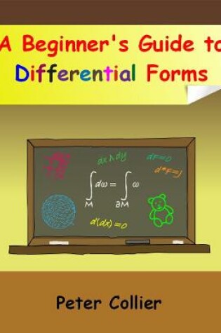 Cover of A Beginner's Guide to Differential Forms