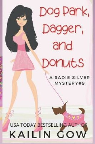Cover of Dog Park, Dagger, and Donuts