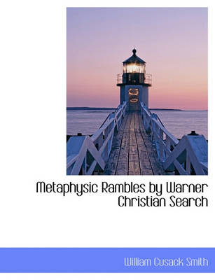 Book cover for Metaphysic Rambles by Warner Christian Search