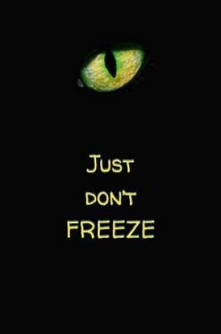 Cover of Just Don't Freeze