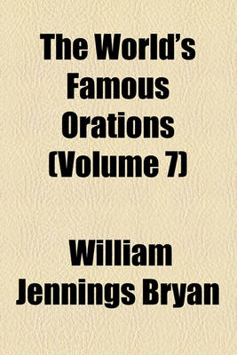 Book cover for The World's Famous Orations (Volume 7)