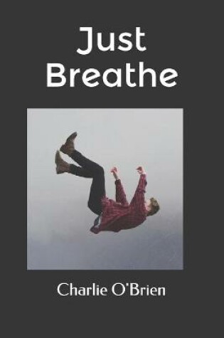 Cover of Just Breathe