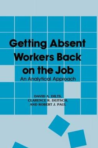Cover of Getting Absent Workers Back on the Job