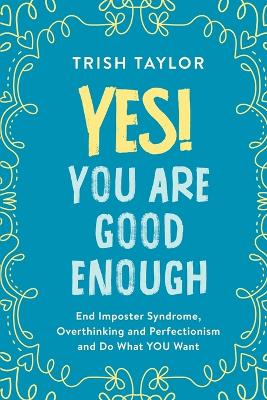 Book cover for Yes! You Are Good Enough