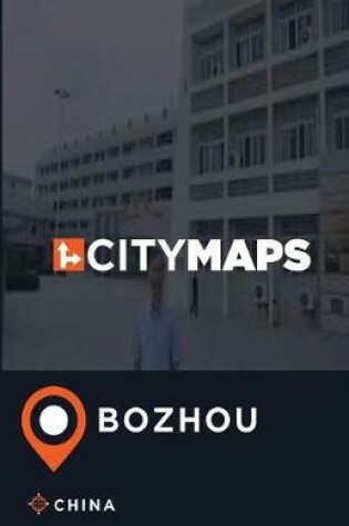 Cover of City Maps Bozhou China