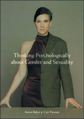 Book cover for Thinking Psychologically About Gender and Sexuality