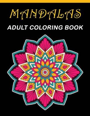 Book cover for Mandalas Adult coloring Book