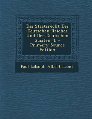 Book cover for Das Staatsrecht Des Deutschen Reiches Und Der Deutschen Staaten