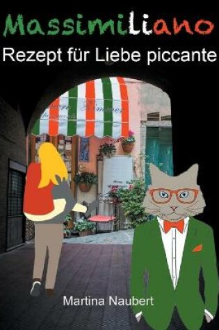 Cover of Massimiliano Rezept für Liebe piccante