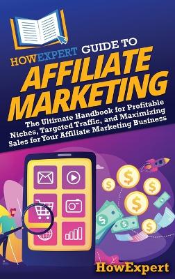 Book cover for HowExpert Guide to Affiliate Marketing