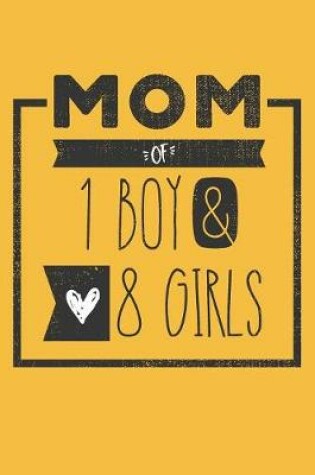 Cover of MOM of 1 BOY & 8 GIRLS