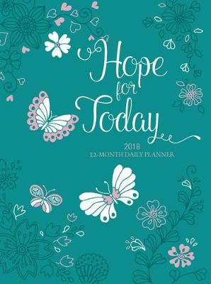 Book cover for Hope for Today 2018 12-Month Daily Planner