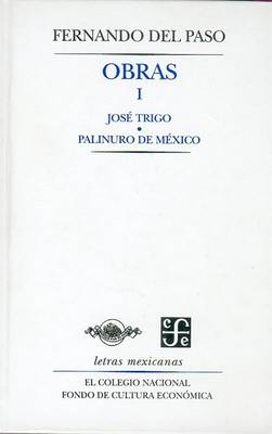 Book cover for Obras I. Jose Trigo y Palinuro de Mexico