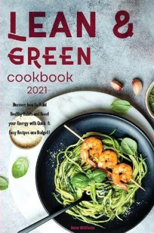 Cover of Lean & Green Cookbook for Beginners 2021