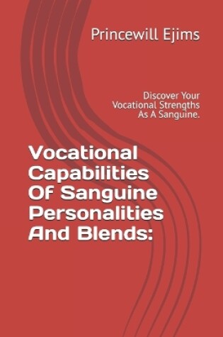 Cover of Vocational Capabilities Of Sanguine Personalities And Blends