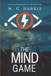 Book cover for The Mind Game - an espionage mystery thriller for teens and young adults