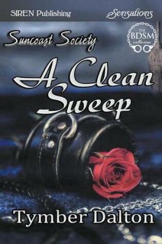 Cover of A Clean Sweep [Suncoast Society] (Siren Publishing Sensations)