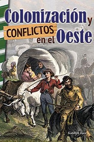 Cover of Colonizacion y conflictos en el Oeste