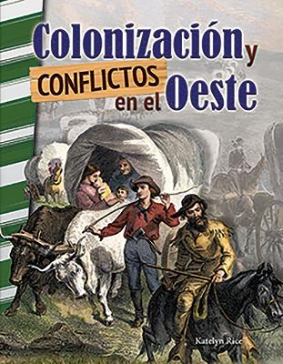 Cover of Colonizacion y conflictos en el Oeste