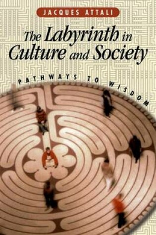 Cover of The Labyrinth in Culture and Society