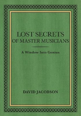Book cover for Lost Secrets of Master Musicians
