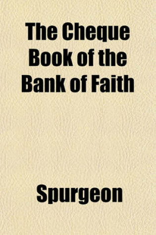 Cover of The Cheque Book of the Bank of Faith