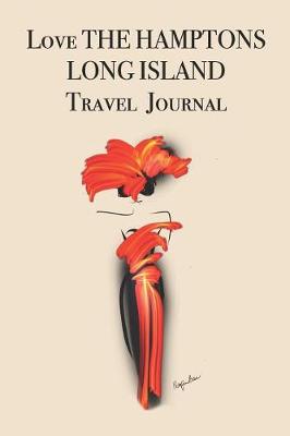 Book cover for Love THE HAMPTONS LONG ISLAND Travel Journal