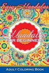 Book cover for Easy Mandalas Mandalas For Beginners Adult Coloring Book