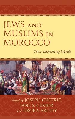 Book cover for Jews and Muslims in Morocco