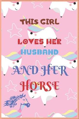 Book cover for This Girl Loves Her Husband and Her Horse