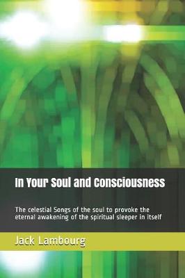 Book cover for In Your Soul and Consciousness