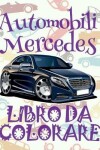 Book cover for &#9996; Automobili Mercedes &#9998; Auto Disegni da Colorare &#9998; Libro da Colorare Bambini 6 anni &#9997; Libro da Colorare Bambini 6 anni