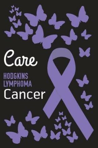 Cover of Care Hodgkins Lymphoma Cancer
