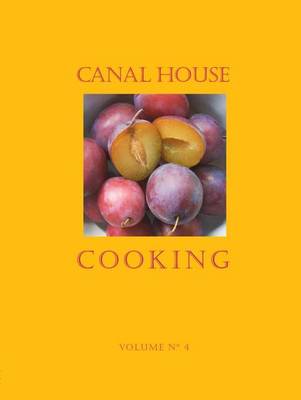 Book cover for Canal House Cooking Volume No. 4